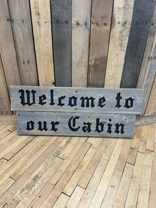 "Welcome to our Cabin" Hanging Sign